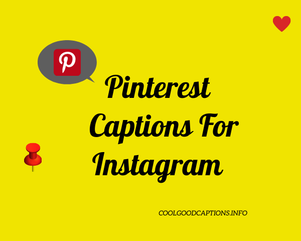 Pinterest Captions For Instagram