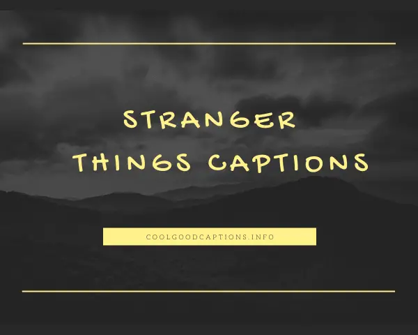 Stranger Things Captions