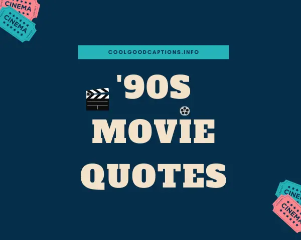 90s Movie Quotes