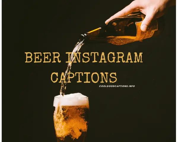 Beer Instagram Captions