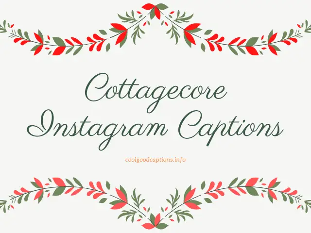 Cottagecore Instagram Captions