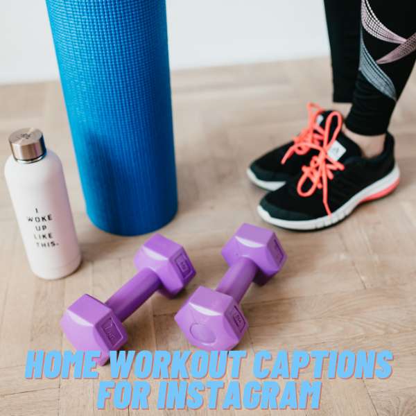 Home Workout Captions For Instagram