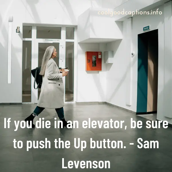 Instagram Quotes For Elevator Selfies