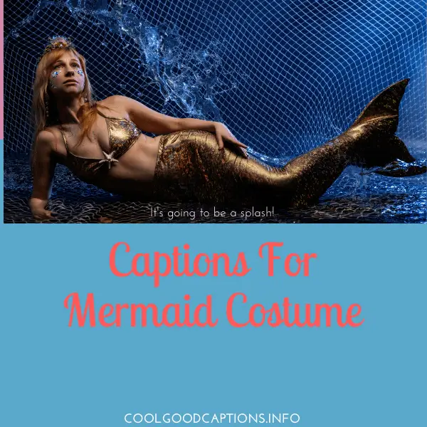 Captions For Mermaid Costume