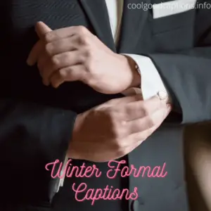 Winter Formal Captions