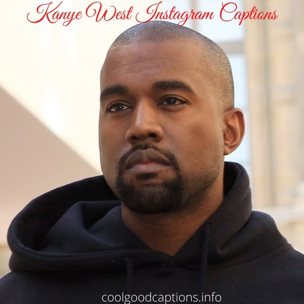Best Kanye West Instagram Captions for incredible Photos on social media.