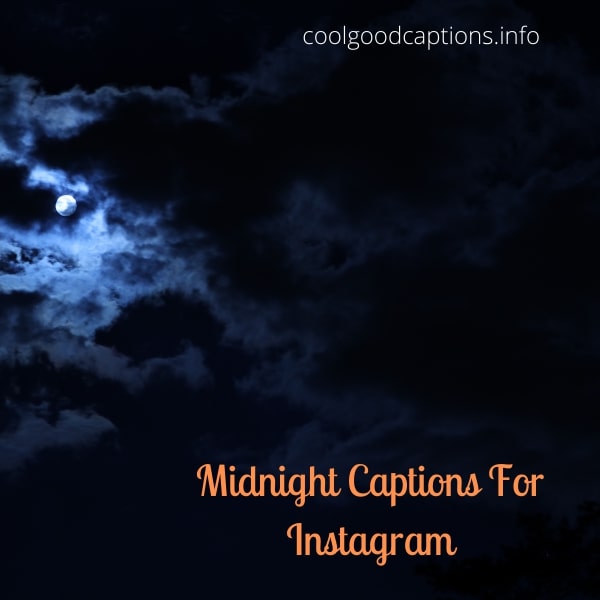 Midnight Captions For Instagram