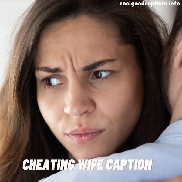 Cheating Wife Caption