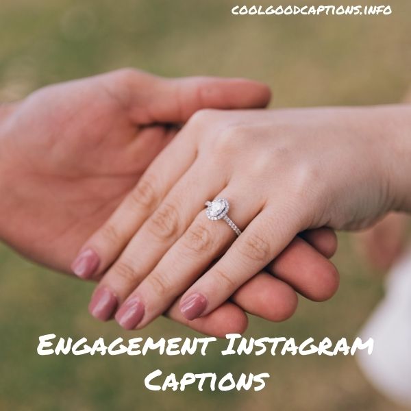 Engagement Instagram Captions