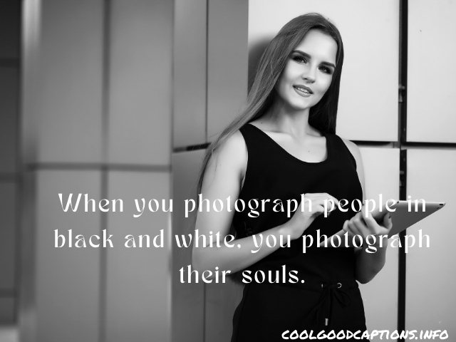 Black and White Photo Quotes For Instagram
