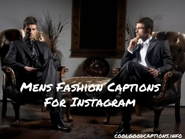 Mens Fashion Captions For Instagram