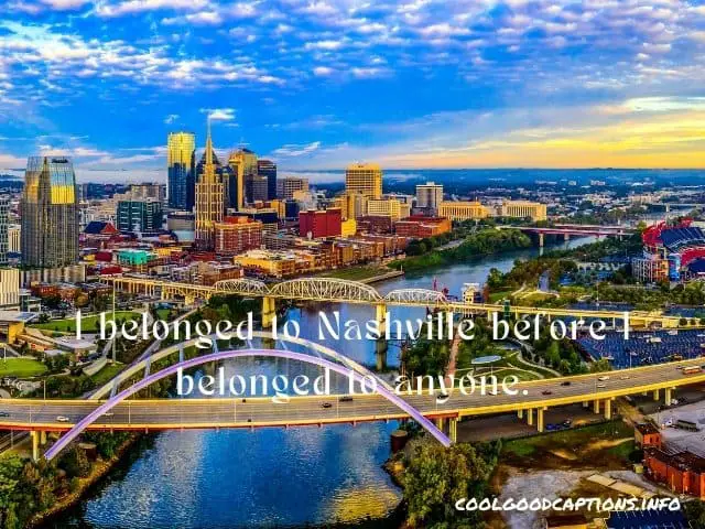 Nashville Quotes For Instagram