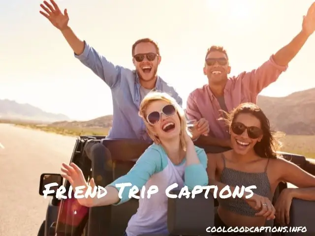 Friend Trip Captions