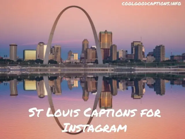 St Louis Captions for Instagram