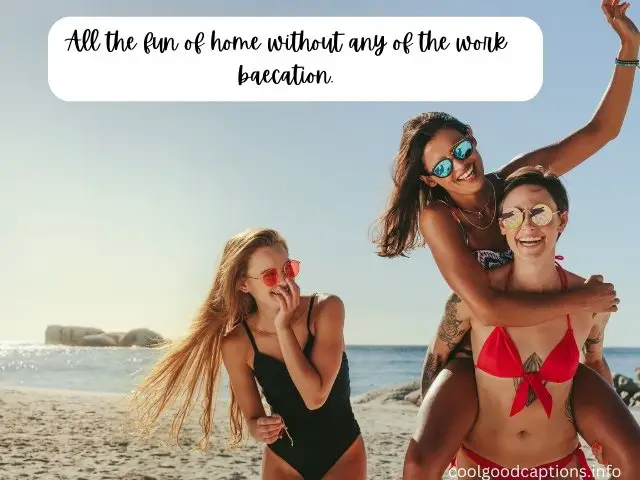 Baecation Quotes