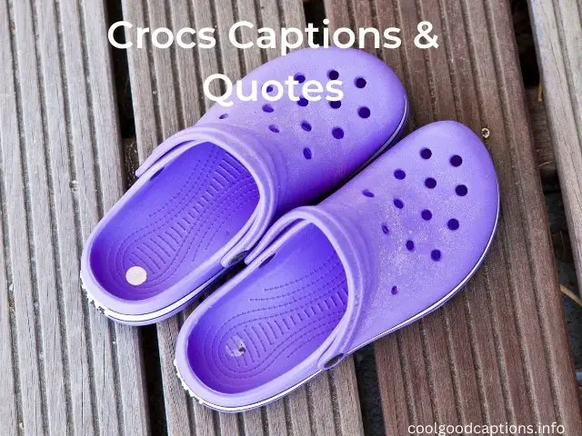 Crocs Quotes for Instagram captions