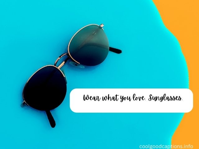 Funny Sunglasses Captions