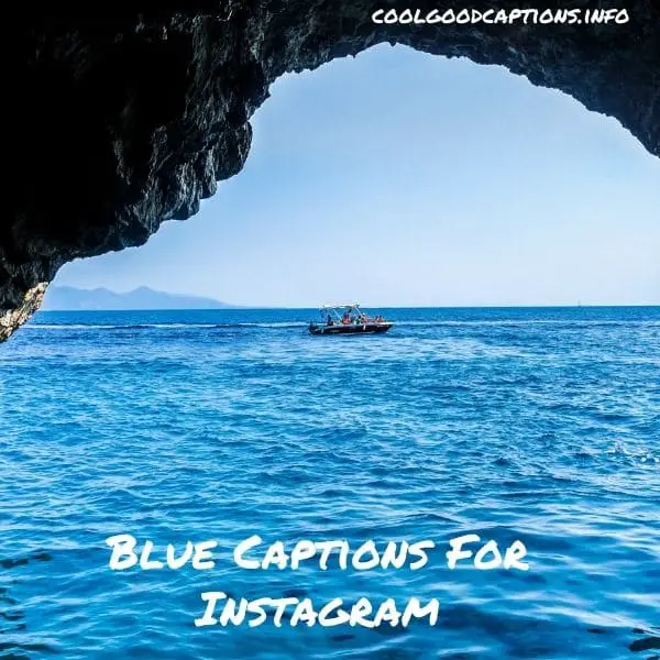 Blue Captions For Instagram