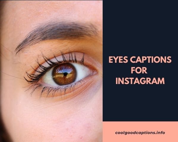 Eyes Captions For Instagram