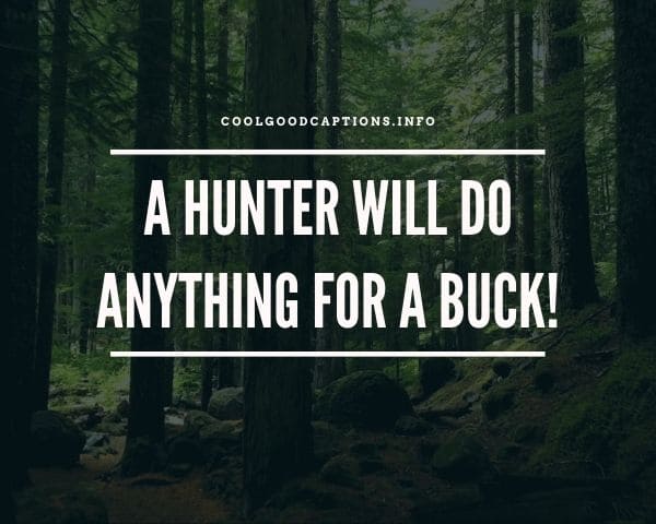 Funny Hunting Captions For Instagram