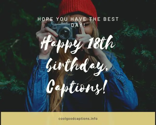 77 Incredible 18th Birthday Captions Funny For Instagram (2022)