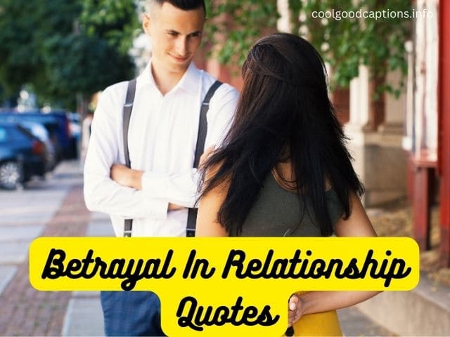 Betrayal In Relationship Quotes