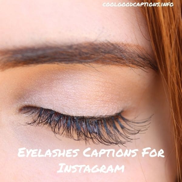 Eyelashes Captions For Instagram