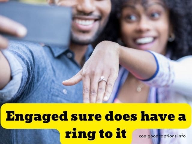 Funny Engagement Captions For Instagram