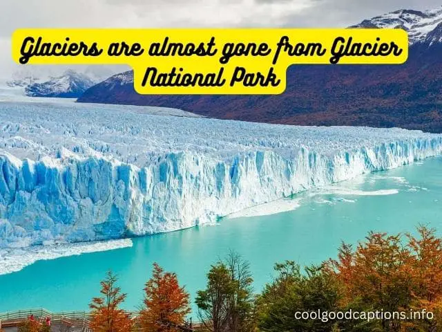 Glacier Quotes for Instagram