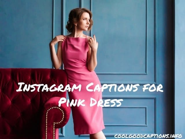 Instagram Captions for Pink Dress