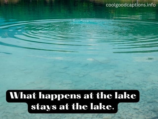 Lake Instagram Captions