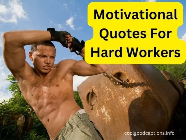 Motivational Quotes For Hard Workers
