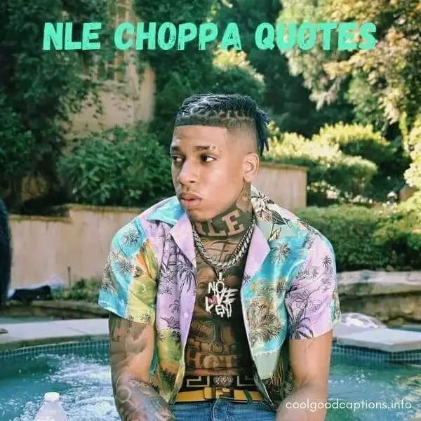 NLE Choppa Quotes