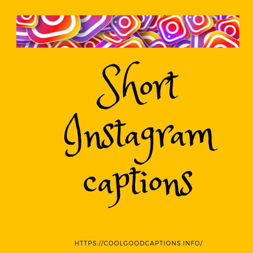 Short Captions for Instagram