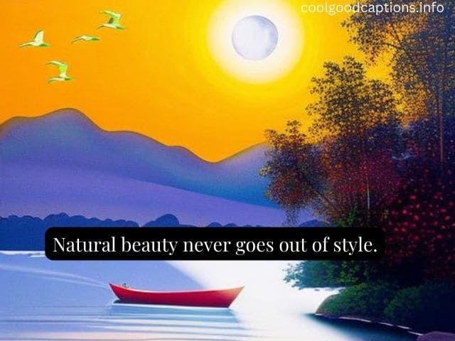 Top 10 Natural Beauty Captions