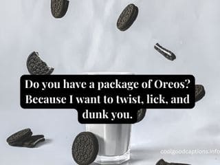 Funny Oreo Pick Up Lines