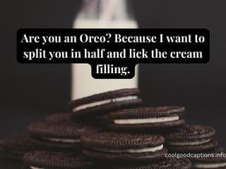 Top Oreos Pick Up Lines