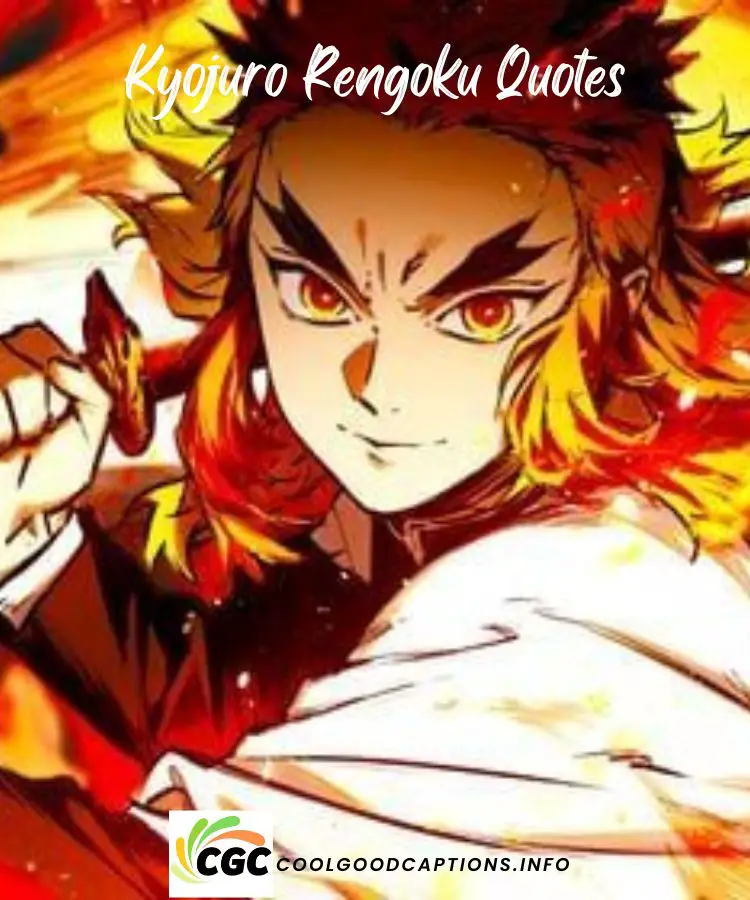 90 Best Kyojuro Rengoku Quotes that Ignite Your Soul!????
