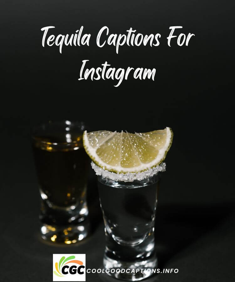 Tequila Captions