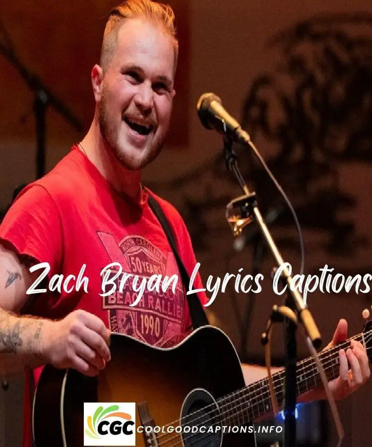 Zach Bryan Lyrics Captions