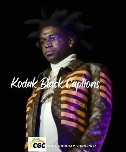 Kodak Black Captions