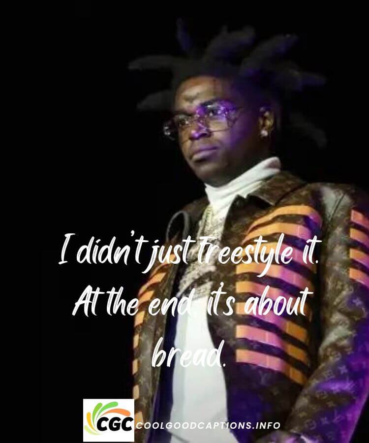 Kodak Black Quotes